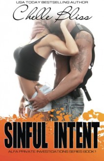 Sinful Intent (ALFA PI) (Volume 1) - Chelle Bliss