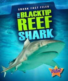 The Blacktip Reef Shark - Sara Green