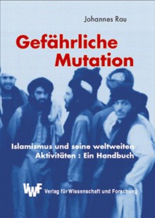 Gefährliche Mutation - Johannes Rau