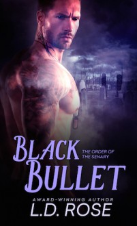 Black Bullet - L.D. Rose