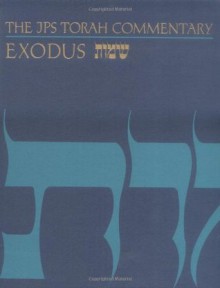 The JPS Torah Commentary: Exodus - Nahum M. Sarna