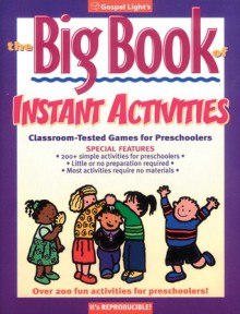 The Big Book of Instant Activities - Gospel Light, Gospel Light