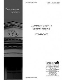 A Practical Guide To Conjoint Analysis - Ronald T. Wilcox