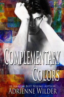 Complementary Colors - Adrienne Wilder