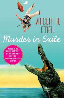 Murder in Exile: A Frank Cole Mystery - Vincent O'Neil