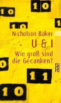 U Und I. Wie Groß Sind Die Gedanken? - Nicholson Baker