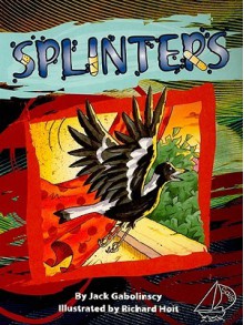 Splinters, Grade 4 - jack gabolinscy, Richard Hoit