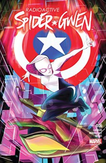 Spider-Gwen (2015-) #6 - Jason Latour, Robbi Rodriguez