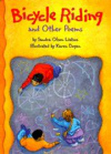 Bicycle Riding and Other Poems - Sandra Olson Liatsos, Karen Dugan