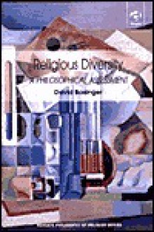 Religious Diversity: A Philosophical Assessment (Ashgate Philosophy of Religion Series) - David Basinger