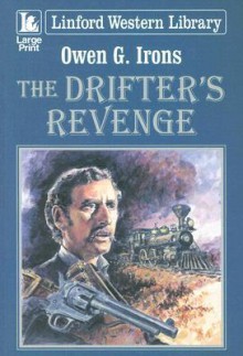 The Drifter's Revenge - Owen G. Irons