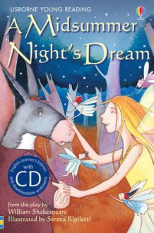 A Midsummer Night's Dream. Based on the Play by William Shakespeare - Lesley Sims, William Shakespeare