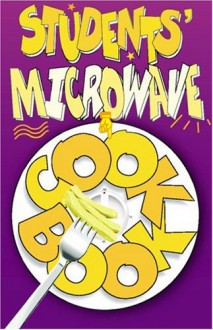 Students' Microwave Cook Book - Carolyn Humphries