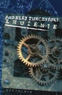 Znużenie - Andrzej Turczyński