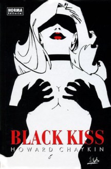 Black Kiss - Howard Chaykin