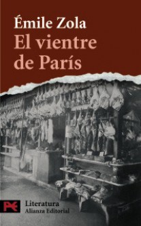 El vientre de París - Émile Zola