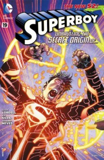 Superboy (2011- ) #19 - Scott Lobdell, Diogenes Neves, R.B. Silva