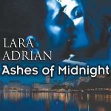 Ashes of Midnight: The Midnight Breed, Book 6 - Hillary Huber, Lara Adrian