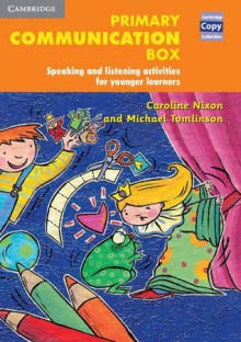 Primary Communication Box: Speaking and Listening Activities and Games for Younger Learners - Caroline Nixon, Michael Tomlinson