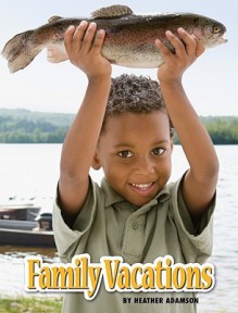 Family Vacations - Heather Adamson