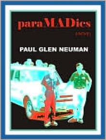 paraMADics - Paul Glen Neuman