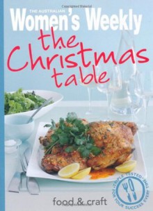 The Christmas Table - The Australian Women's Weekly