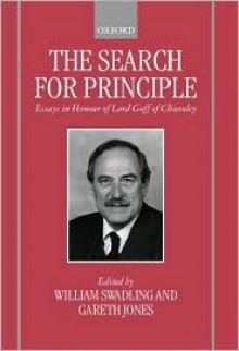 The Search for Principle: Essays for Lord Goff of Chieveley - Jones Et Al, Gareth Jones