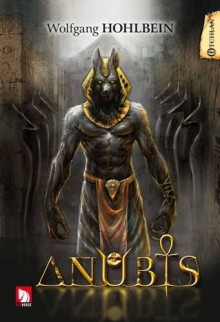 Anubis - Wolfgang Hohlbein