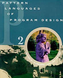 Pattern Languages of Program Design 2 - John M. Vlissides, James O. Coplien