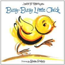 Busy-Busy Little Chick - Janice N. Harrington, Brian Pinkney