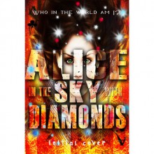 Alice in the Sky with Diamonds ( Mad Mad World #1 ) - Cameron Jace