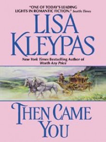 Then Came You (Gamblers, #1) - Lisa Kleypas