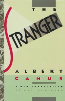 The Stranger - Albert Camus, Matthew Ward