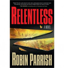 Relentless - Robin Parrish