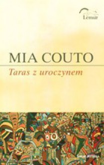 Taras z uroczynem - Mia Couto, Elżbieta Milewska