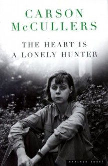 The Heart Is A Lonely Hunter - Carson McCullers