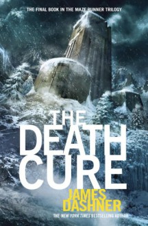 The Death Cure (Maze Runner, #3) - James Dashner