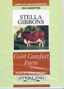 Cold Comfort Farm - Stella Gibbons