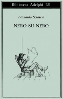 Nero su nero - Leonardo Sciascia