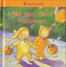 The Bitty Twins' Halloween - Jennifer Hirsch, Stephanie Roth