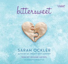 Bittersweet - Sarah Ockler