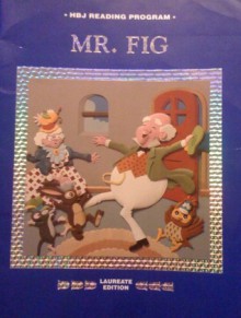 Mr. Fig - Bernice E. Cullinan