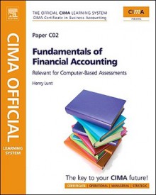 Cima Official Learning System Fundamentals Of Financial Accounting, Sixth Edition - Henry Lunt