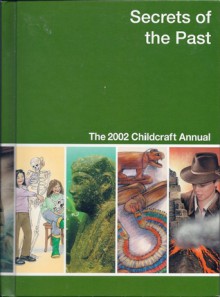 Secrets of the Past: The 2002 Childcraft Annual - Lucy Baker