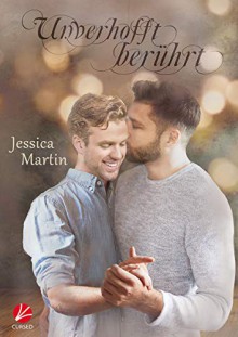 Unverhofft berührt - Jessica Martin