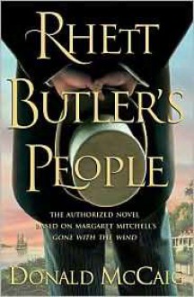 Rhett Butler's People - Donald McCaig