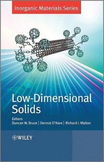 Low-Dimensional Solids - Duncan W. Bruce, Richard Walton, Dermot O'Hare