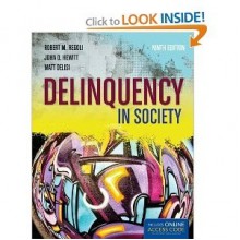 Delinquency In Society - Robert M. Regoli, John D. Hewitt, Matt DeLisi