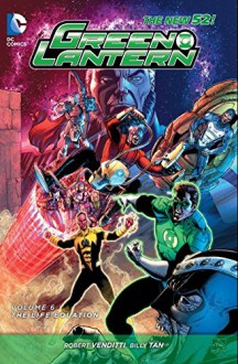 Green Lantern Vol. 6: The Life Equation (The New 52) - Robert Venditti, Billy Tan, Francis Portela