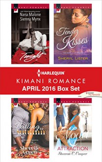 Harlequin Kimani Romance April 2016 Box Set: City of SinShipwreckedTender KissesFalling for AutumnModel Attraction - Nana Malone, Sienna Mynx, Sheryl Lister, Sherelle Green, Sharon C. Cooper